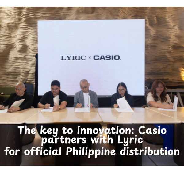 The key to innovation: Casio partners with Lyric for official Philippine distribution